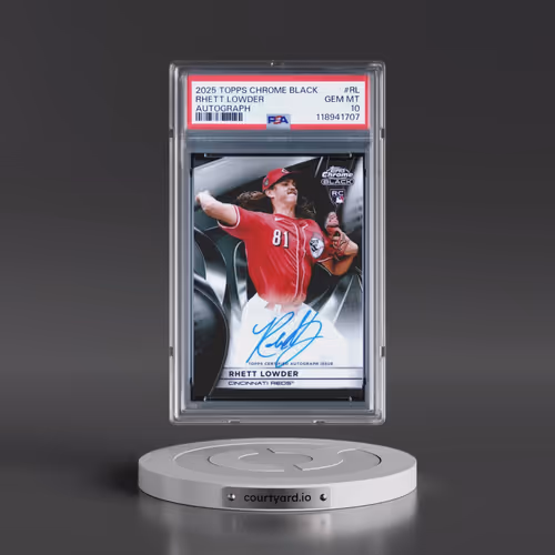 2025 Topps Chrome Black Autographs #RL Rhett Lowder (PSA 10 GEM MINT)