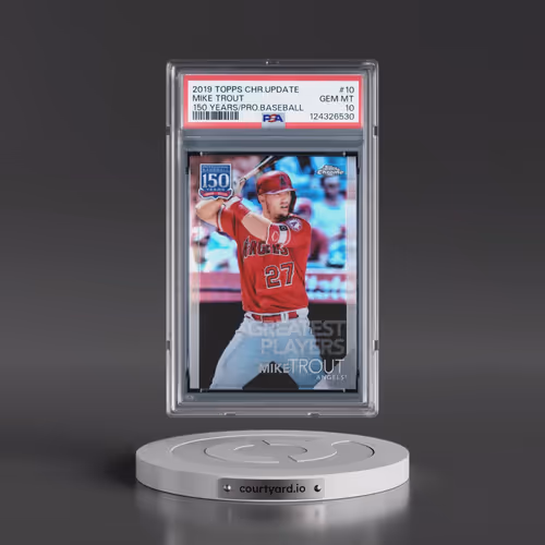 2019 Topps Chrome Update 150 Years of Professional Baseball #10 Mike Trout (PSA 10 GEM MINT)