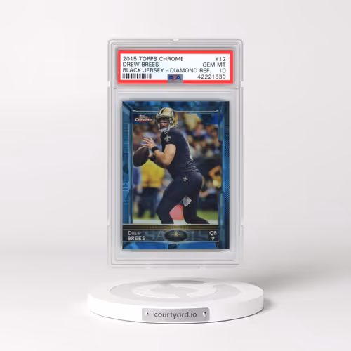 2015 Topps Chrome #12 Drew Brees - Diamond Refractor (PSA 10 GEM MINT)