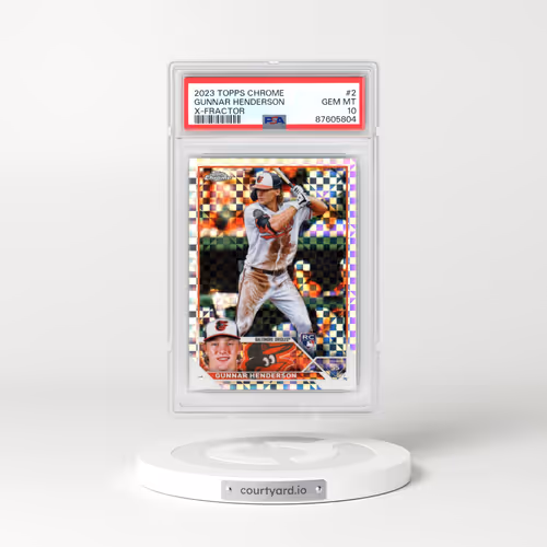 2023 Topps Chrome #2 Gunnar Henderson - X-Fractor (PSA 10 GEM MINT)