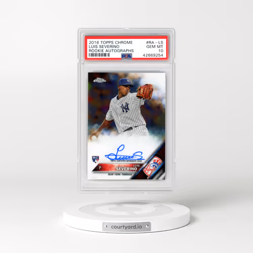 2016 Topps Chrome Rookie Autographs #RA-LS Luis Severino (PSA 10 GEM MINT)