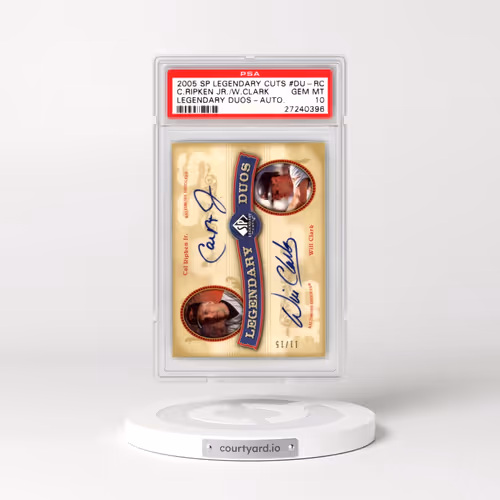 2005 SP Legendary Cuts Legendary Duos #DU-RC Cal Ripken Jr./Will Clark - Autograph (PSA 10 GEM MINT)