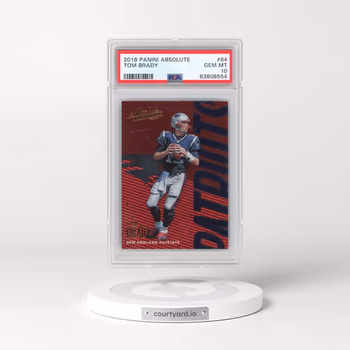2018 Panini Absolute #64 Tom Brady (PSA 10 GEM MINT)
