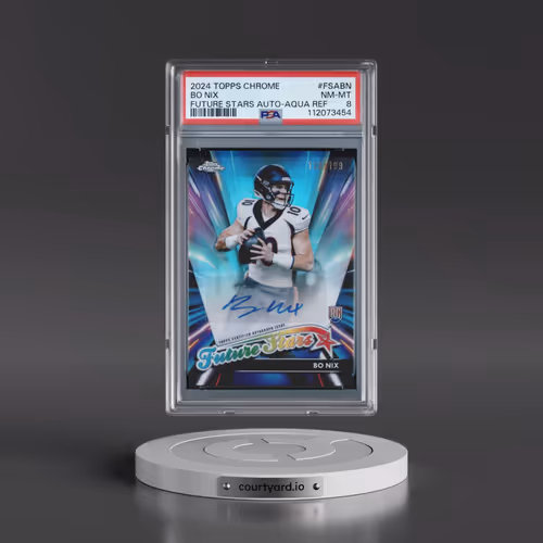 2024 Topps Chrome Future Stars Autographs #FSABN Bo Nix - Aqua Refractor (PSA 8 NM-MT)