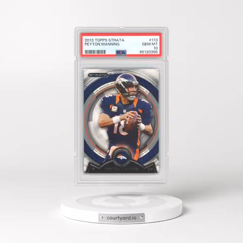 2013 Topps Strata #113 Peyton Manning (PSA 10 GEM MINT)