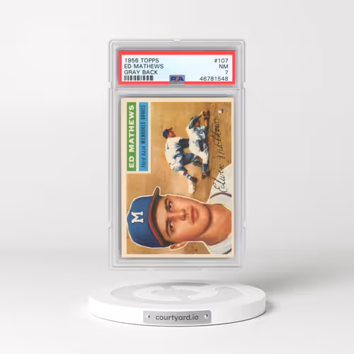 1956 Topps #107 Ed Mathews - Gray Back (PSA 7 NM)