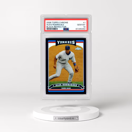 2006 Topps Chrome #1 Alex Rodriguez - Black Refractor (PSA 10 GEM MINT)