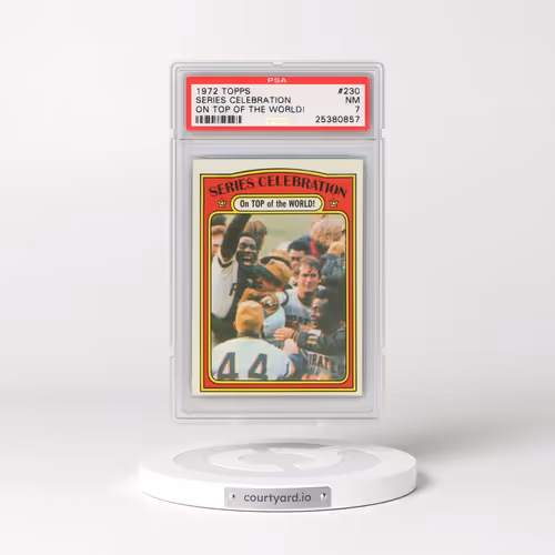 1972 Topps #230 Series Celebration - On Top of the World! (PSA 7 NM)