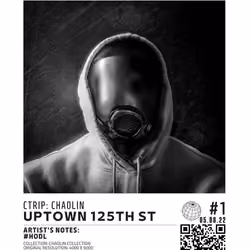 Chaolin #1 "Uptown 125th St"