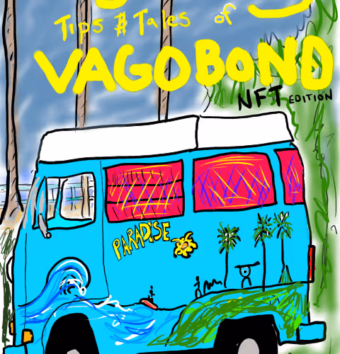 Rough Living: Tips and Tales of Vagobond - NFT Edition