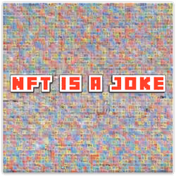 NFT is a Joke