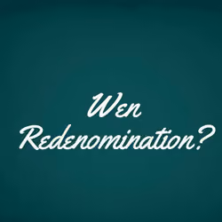 Wen Redenomination?