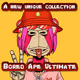 A new unique collection Bored Ape Ultimate