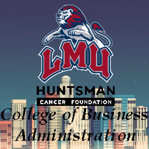 LMU College of Business x Huntsman Cancer Foundation 