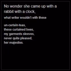 No wonder she came up with a rabbit with a clock, 