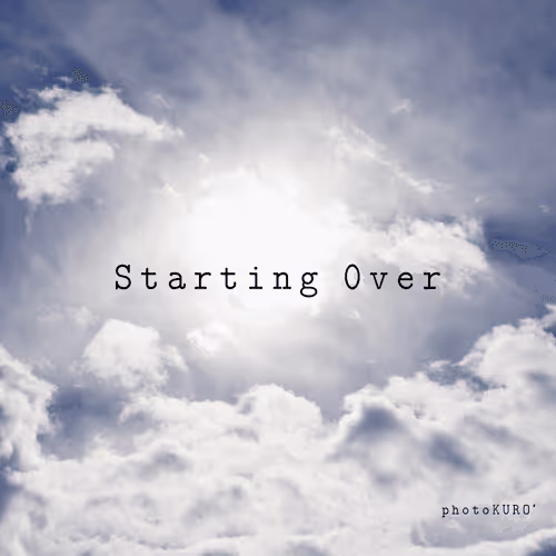 Starting 0ver