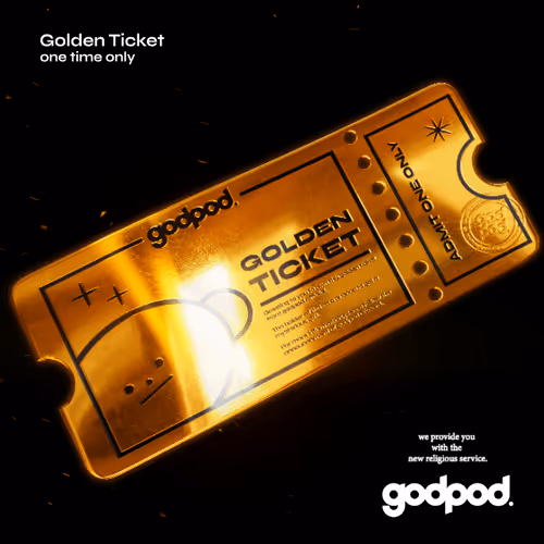 Godpod Golden Ticket