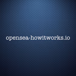 OPENSEA-HOWITWORKS 
