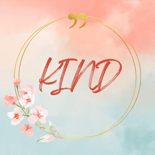 I AM KIND