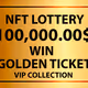 GOLD LOTTERY TICKET ( With buying 3 NFT ticket you get 2 Free NFT ticket )