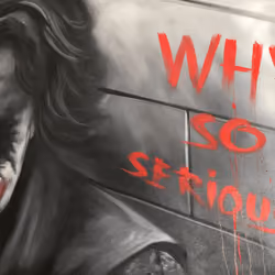 Why so Serious)
