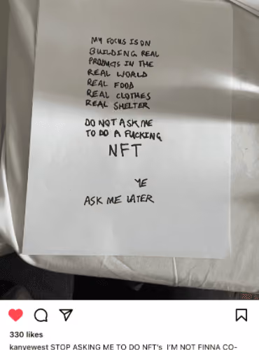 DO NOT ASK ME TO DO A FUCKING NFT -YE