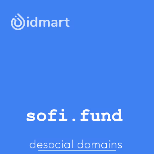 sofi.fund - 社交金融/基金会，best domain for blockchain based desocial finance or Desocial game. 