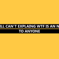 NFT is… you know… can be anything…