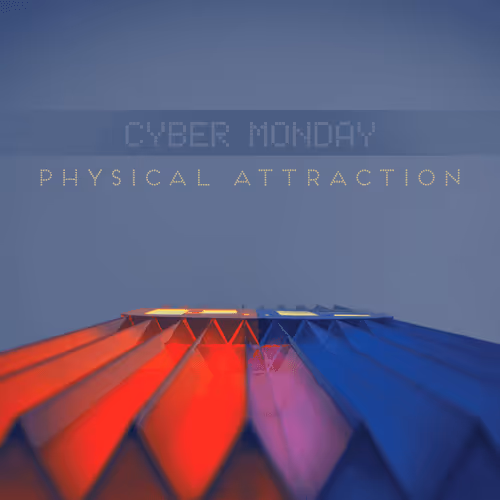Physical Attraction Song / Track by Cyber Monday feat. Brown Sugar