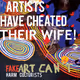 Artists have cheated their wife