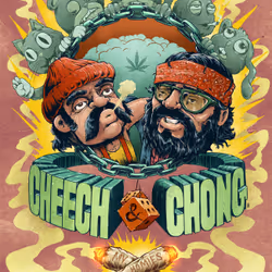 My Homies by Cheech and Chong 420 Artdrop