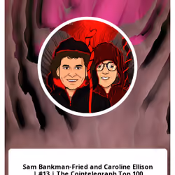 Sam Bankman-Fried and Caroline Ellison | #13 | The Cointelegraph Top 100