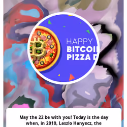 May the 22 be with you! Today is the day when, in 2010, Laszlo Hanyecz, the Florida-based computer programmer, bought two pizzas through a web forum for 10,000 bitcoins. Little did he know, that these pizzas are now worth $82 million... be careful what you wish for and invest in 🍕 : tokenbox