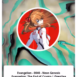 Evangelion - 0040 - Neon Genesis Evangelion: The End of Crypto | OpenSea
