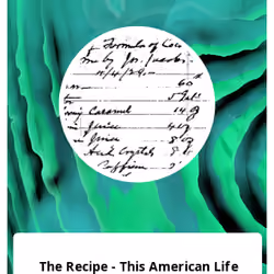 The Recipe - This American Life