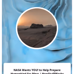NASA Wants YOU! to Help Prepare Humankind for Mars | HowStuffWorks