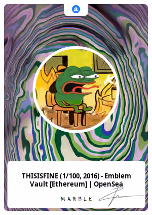 THISISFINE (1/100, 2016) - Emblem Vault [Ethereum] | OpenSea