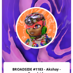 BROADSIDE #1183 - Akshay - Broadside