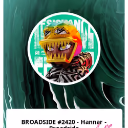 BROADSIDE #2420 - Hannar - Broadside