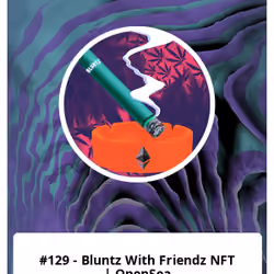 #129 - Bluntz With Friendz NFT | OpenSea