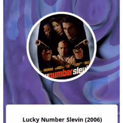 Lucky Number Slevin (2006)