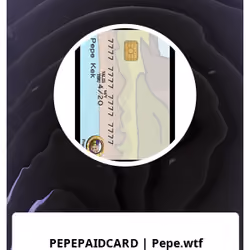 PEPEPAIDCARD | Pepe.wtf