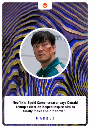 Netflix's 'Squid Game' creator says Donald Trump's election helped inspire him to finally make the hit show : entertainment
