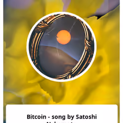 Bitcoin - song by Satoshi Nakamoto 