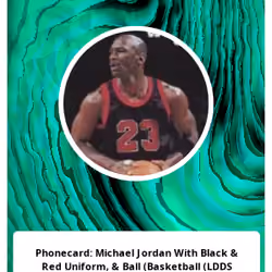 Phonecard: Michael Jordan With Black & Red Uniform, & Ball (Basketball (LDDS WorldCom (LDD), United States of America) (Michael Jordan) Mon:LDD-S118