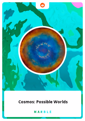 Cosmos: Possible Worlds