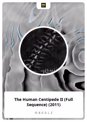 The Human Centipede II (Full Sequence) (2011)
