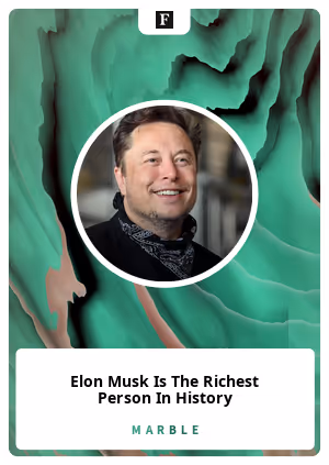 Elon Musk Is The Richest Person In History