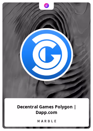 Decentral Games Polygon | Dapp.com