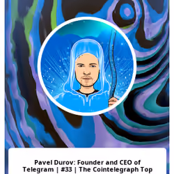 Pavel Durov: Founder and CEO of Telegram | #33 | The Cointelegraph Top 100